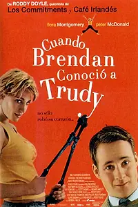 Постер к фильму «Когда Брэндан встретил Труди (2000)»