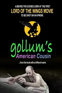 Главный постер фильма «Gollum's American Cousin (2015)»