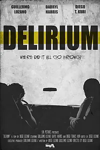 Постер к фильму «Delirium (2015)»