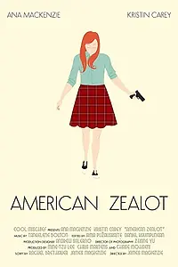 Главный постер фильма «American Zealot (2016)»