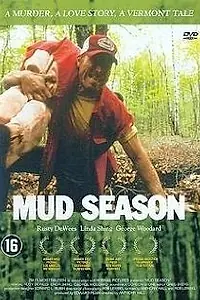 Постер к фильму «Mud Season (1999)»