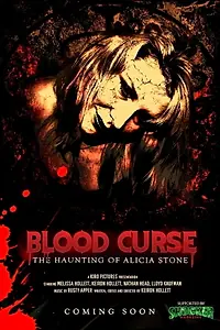 Постер к фильму «Blood Curse: The Haunting of Alicia Stone (2025)»