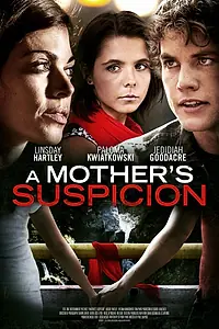Постер к фильму «A Mother's Suspicion (2016)»