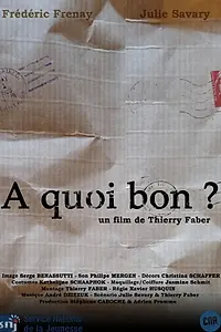 Главный постер фильма «A Quoi Bon? (2015)»