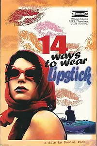 Постер к фильму «14 Ways to Wear Lipstick (1999)»