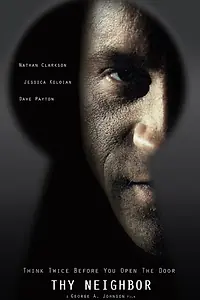 Постер к фильму «Thy Neighbor (2018)»