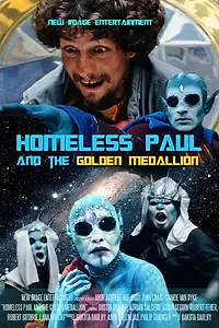 Постер к фильму «Homeless Paul and the Golden Medallion (2015)»
