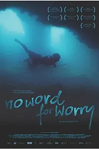 Главный постер фильма «No Word for Worry (2014)»