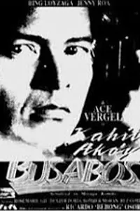 Главный постер фильма «Kahit ako'y busabos (1993)»