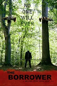 Постер к фильму «The Borrower (2015)»