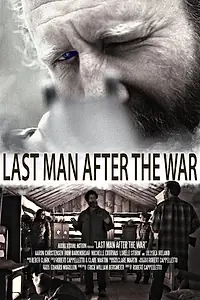 Главный постер фильма «Last Man After the War (2015)»