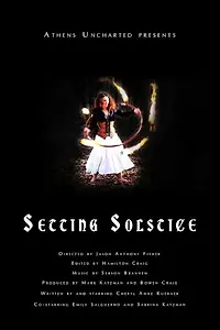Постер к фильму «Setting Solstice (2015)»