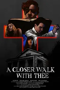 Постер к фильму «A Closer Walk with Thee (2017)»