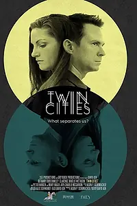 Постер к фильму «Twin Cities (2017)»