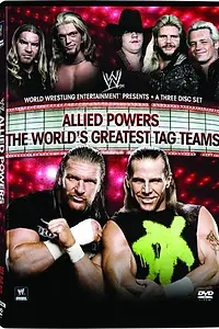 Главный постер фильма «WWE: Allied Powers - The World's Greatest Tag Teams (2009)»