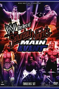 Главный постер фильма «The WWE: The Best of Saturday Night's Main Event (2009)»