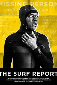 Главный постер фильма «The Surf Report (2016)»
