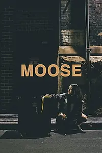 Постер к фильму «Moose (2015)»
