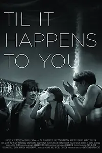 Постер к фильму «Til It Happens to You (2015)»