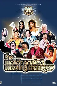 Главный постер фильма «The World's Greatest Wrestling Managers (2006)»