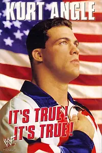Постер к фильму «Kurt Angle - It's True! It's True! (2000)»