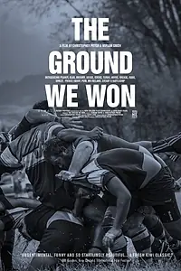 Главный постер фильма «The Ground We Won (2015)»