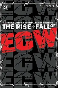 Главный постер фильма «The Rise & Fall of ECW (2004)»