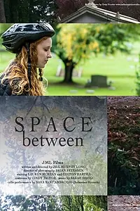 Постер к фильму «Space Between (2015)»