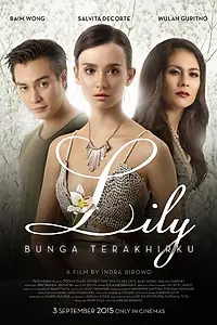Постер к фильму «Lily Bunga Terakhirku (2015)»