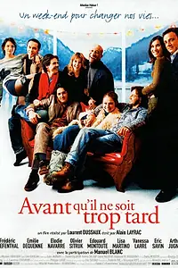 Главный постер фильма «Пока не станет слишком поздно (2005)»