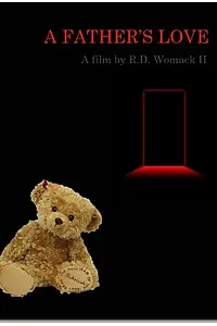 Постер к фильму «A Father's Love (2015)»