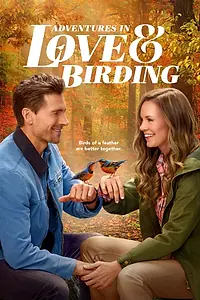 Главный постер фильма «Adventures in Love & Birding (2025)»