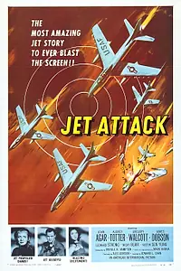 Постер к фильму «Jet Attack (1958)»