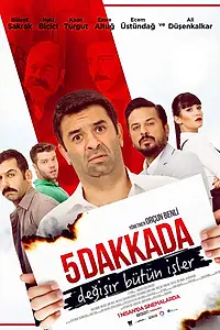 Постер к фильму «5 Dakkada Degisir Bütün Isler (2016)»