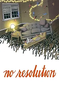 Постер к фильму «No Resolution (2017)»