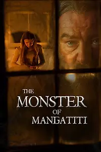 Главный постер фильма «Чудовище из Мангатити (2015)»