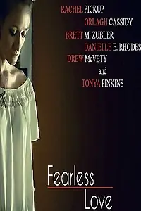 Постер к фильму «Fearless Love (2016)»
