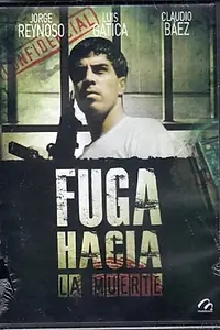 Главный постер фильма «Fuga hacia la muerte (1990)»
