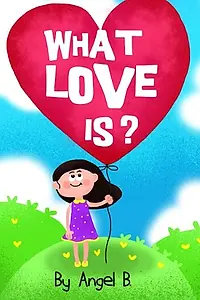 Постер к мультфильму «What Love Is (2015)»