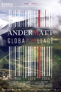 Главный постер фильма «Andermatt: Global Village (2015)»