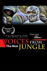 Постер к фильму «Голоса из новых джунглей (2015)»