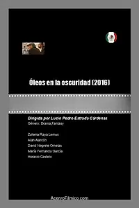 Главный постер фильма «Óleos en la oscuridad (2016)»