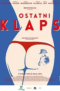 Постер к фильму «Ostatni klaps (2015)»