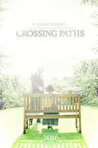 Постер к фильму «Crossing Paths (2016)»