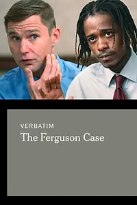 Главный постер фильма «Verbatim: The Ferguson Case (2015)»