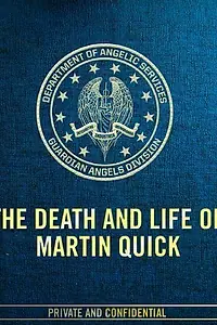 Главный постер фильма «The Death and Life of Martin Quick»