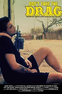 Постер к фильму «Don't Take the Drag (2015)»