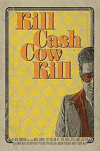 Постер к фильму «Kill Cash Cow Kill (2016)»