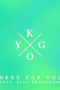 Главный постер фильма «Kygo: Here for You ft. Ella Henderson (2015)»