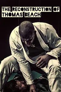Постер к фильму «The Reconstruction of Thomas Beach»
